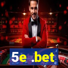 5e .bet